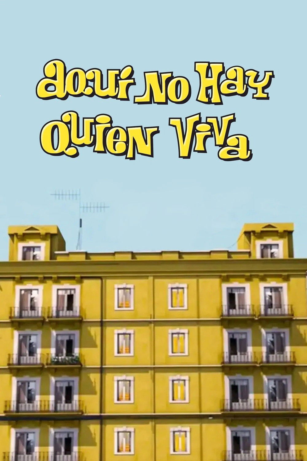 Aquí no hay quien viva
