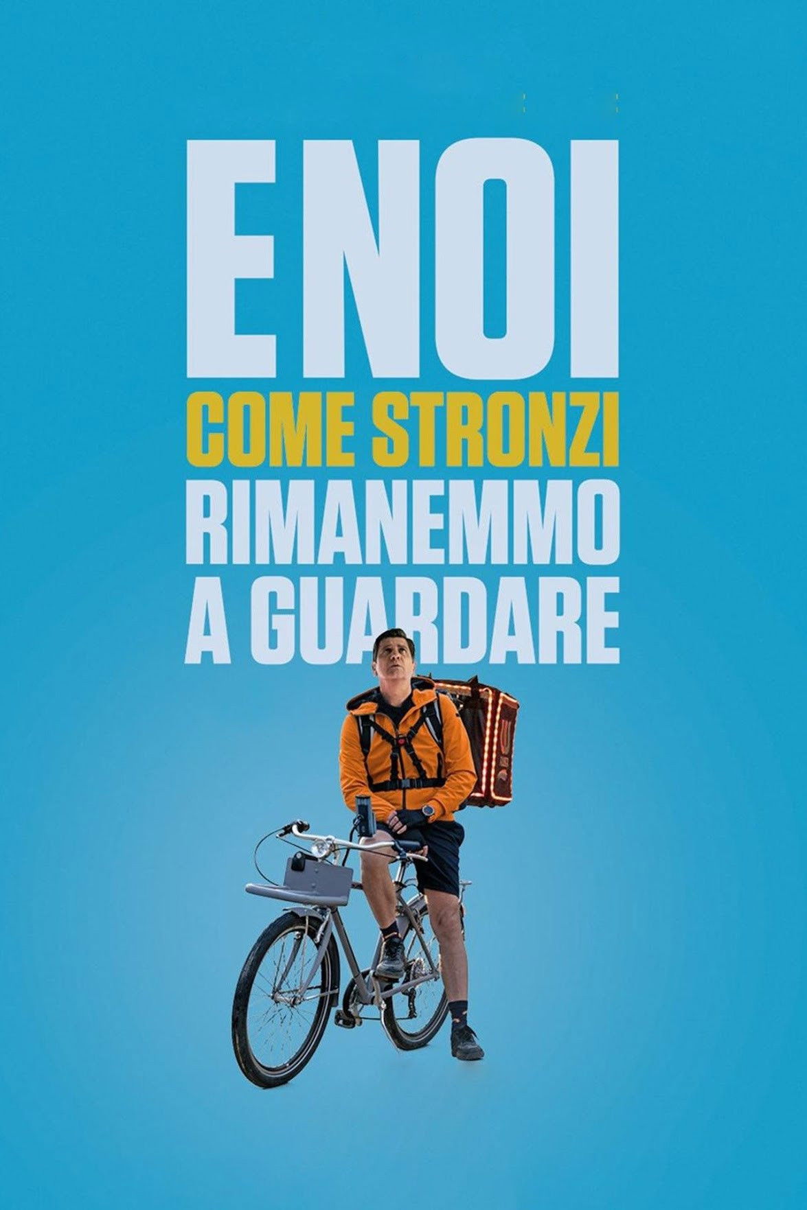 E noi come stronzi rimanemmo a guardare
