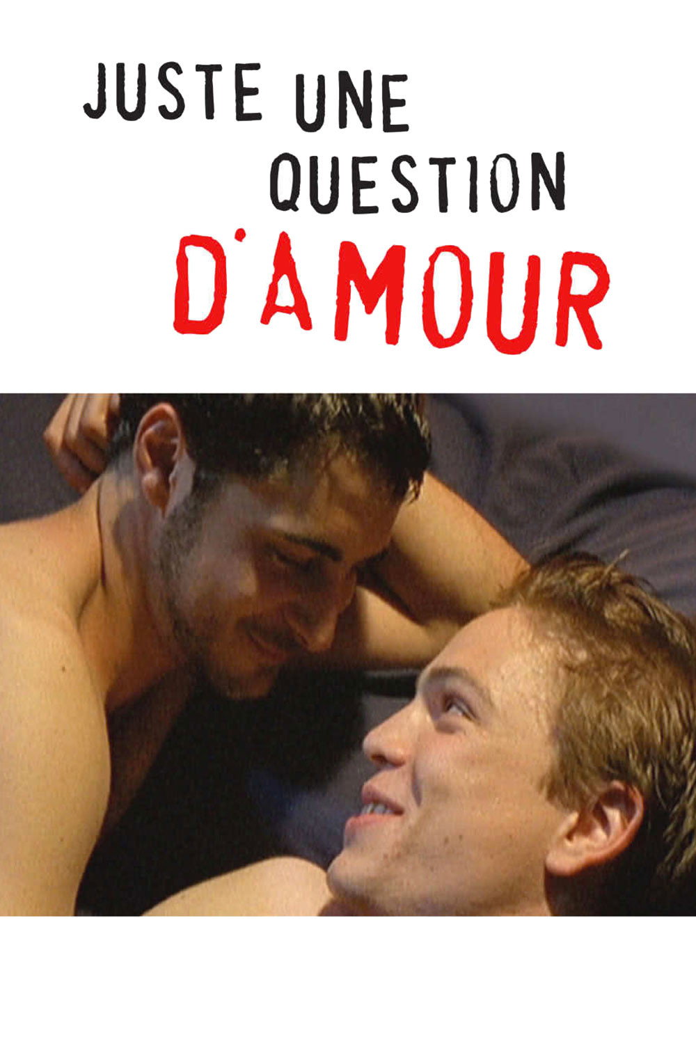 Just a Question of Love