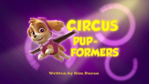 Circus Pup-formers